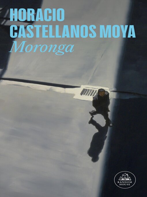 Title details for Moronga by Horacio Castellanos Moya - Available